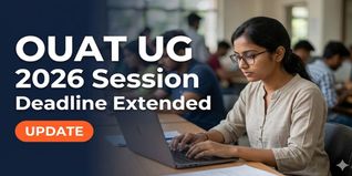 OUAT UG 2026 Registration Deadline Extended Till May 20; Exam June 9-11